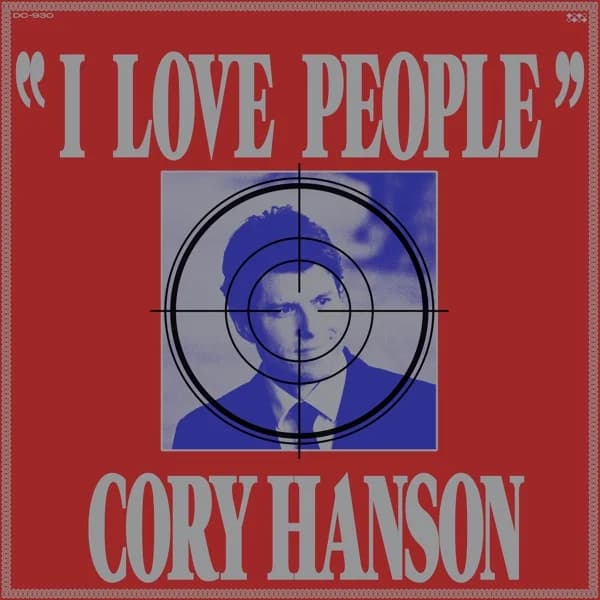 I Love People by Cory Hanson